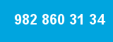 982 860 31 34